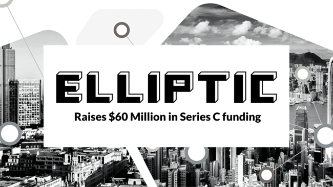 Elliptic、6000万ドル（約70億円）のシリーズC資金調達を実施