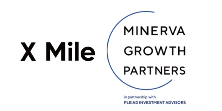 Minerva Growth Partners、X MileのシリーズBラウンドに出資