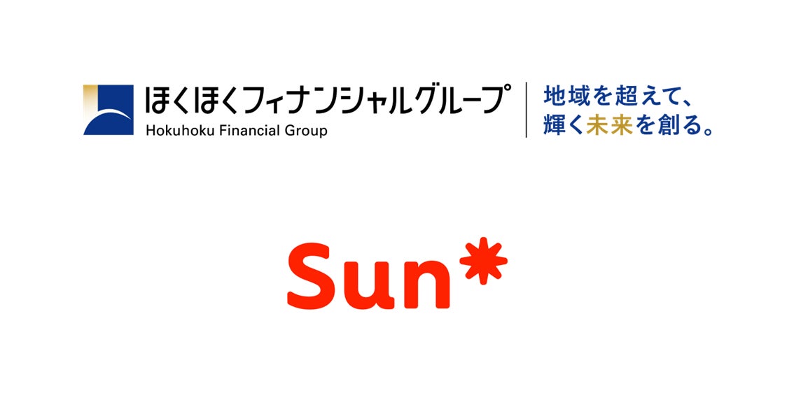Sun*、北陸銀行と「ビジネスマッチング契約」を締結