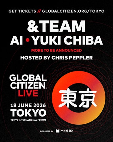 メットライフ生命とGlobal Citizenのパートナーシップのもと「Global Citizen Live: Tokyo」が日本で初開催